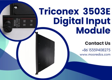 Growing Demand for Triconex 3503E Highlights the Ongoing Need for Reliable Safety System Spare Parts